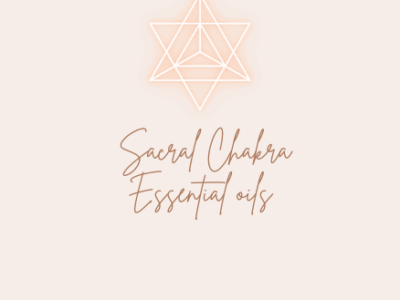 Sacral Chakra Essential Oils